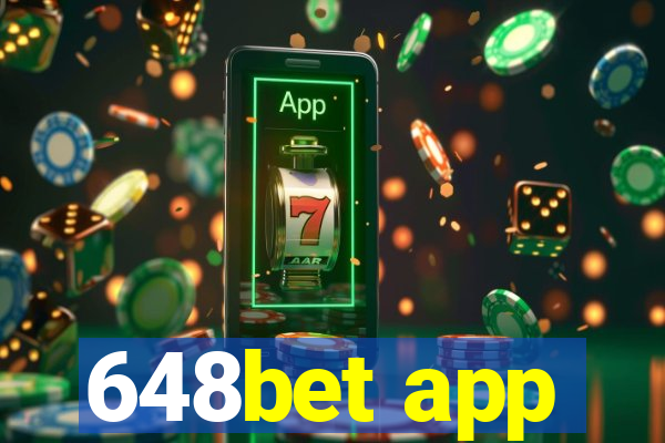 648bet app